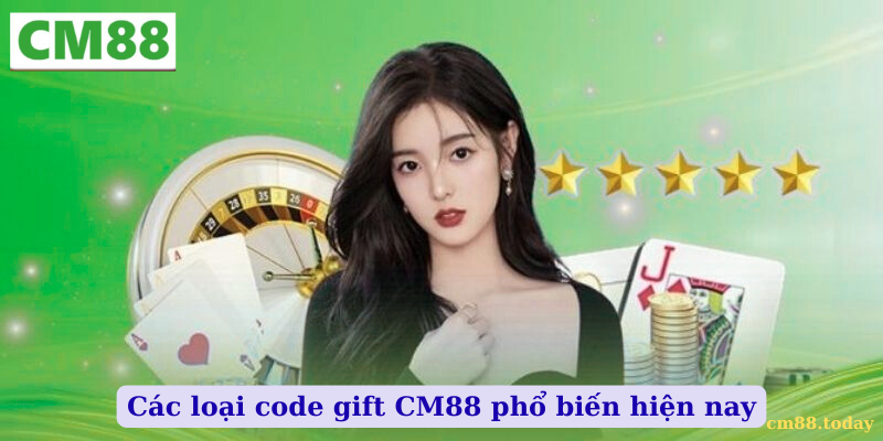 Các loại code gift CM88 phổ biến hiện nay