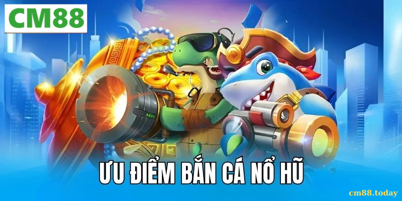 Hướng dẫn chơi Bắn cá siêu nổ hiệu quả