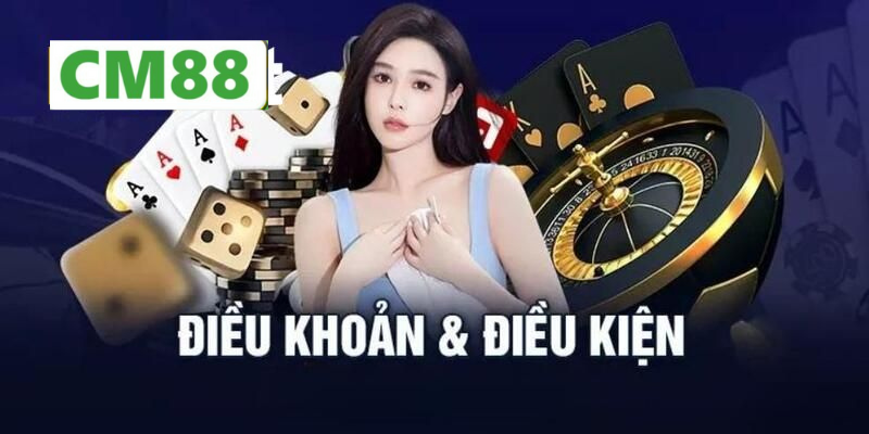 Cam Kết Và Quyền Lợi Người Chơi Trong Điều Khoản Và Điều Kiện CM88