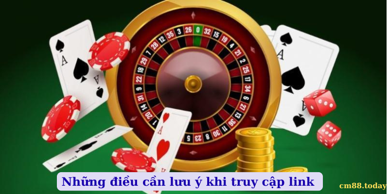 Những điều cần lưu ý khi truy cập